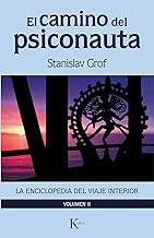 El Camino del Psiconauta [Vol. 2]: La Enciclopedia del Viaje Interior