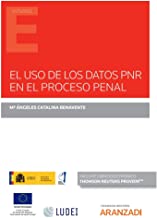 El uso de los datos PNR en el proceso penal (Papel + e-book)