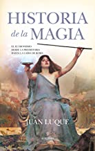 Historia de la magia/ History of Magic: El ilusionismo desde la prehistoria hasta la caída de Roma