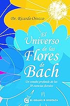 El universo de las Flores de Bach/ The Universe of Bach Flower Essences