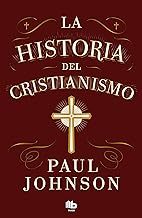 La historia del cristianismo/ History of Christianity