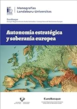 Autonomía estratégica y soberanía europea: 1