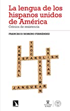 La lengua de los hispanos unidos de América: Crónica de resistencia: 380