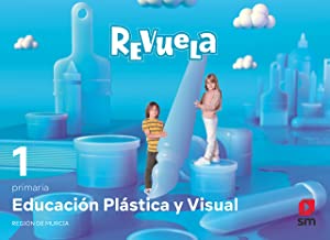 Educación Plástica y Visual. 1 Primaria. Revuela. Región de Murcia