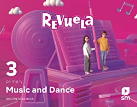 Music and Dance. 3 Primary. Revuela. Región de Murcia