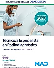 Técnico/a Especialista en Radiodiagnóstico de Osakidetza-Servicio Vasco de Salud. Temario General vol 1