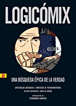 Logicomix: Una Busqueda Epica De La Verdad: Una búsqueda épica de la verdad