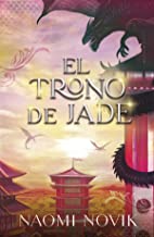 El trono de Jade/ Throne of Jade: Segundo volumen de la saga Temerario