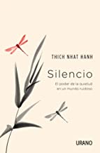 Silencio/ Silence: El poder de la quietud en un mundo ruidoso