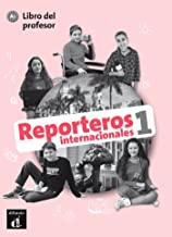 Reporteros internacionales 1 A1 : Libro del profesor: Libro del profesor 1 (A1)