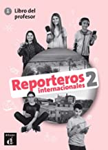 Reporteros internacionales 2 : Libro del profesor: Libro del profesor 2 (A1-A2)