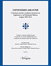 Confessio amantis : literatura moral y materia amorosa en Inglaterra y la Península Ibérica, siglos XIV-XV: 1