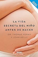 La vida secreta del niño antes de nacer/ The Secret Life of the Unborn Child