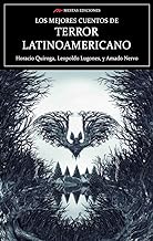 Los mejores cuentos de terror latinoamericano / The Best Latin American Horror Stories: 48