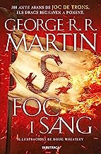 Foc i Sang (Cançó de gel i foc): 300 anys abans de Joc de Trons. Història dels Targaryen