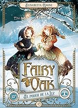 Fairy Oak 3. El poder de la Luz