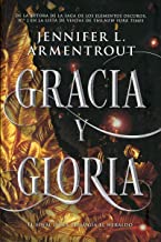 Gracia y gloria/ Grace and Glory