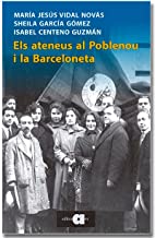 Els ateneus al Poblenou i la Barceloneta: Memòria popular de l'associacionisme cultural i polític a dos barris obrers: 7