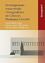 Investigacions transversals i integradores en Ciències Humanes i Socials: 3
