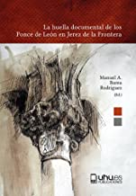 La huella documental de los Ponce de León en Jerez de la Frontera: 9