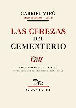 Las cerezas del cementerio: Obras completas. Vol. 2