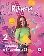 Tecnología e Ingeniería II. 2 Bachillerato. Revuela