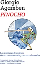 Pinocho: Las aventuras de un títere dos veces comentadas y tres veces ilustradas