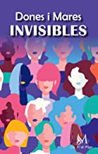 Dones i mares invisibles