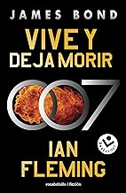 Vive y deja morir (James Bond 007 Libro 2)