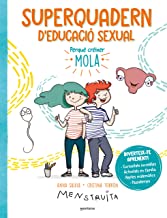Superquadern d'educació sexual: Perquè créixer mola: passatemps, curiositats increïbles, activitats en família, reptes matemàtics...
