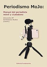 Periodismo MOJO: Manual del periodista móvil y ciudadano: 378