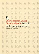 Tratado de la argumentación / Treaty of argumentation: La Nueva Retórica / the New Rhetoric: 1