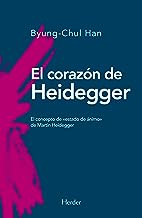 El corazón de Heidegger / Heidegger's Heart: El Concepto De Estado De Animo De Martin Heideger