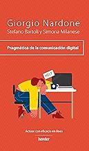 Pragmática de la comunicación digital/ Pragmatics of Digital Communication: Actuar con eficacia en línea