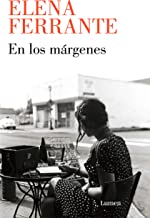 En los márgenes/ In the Margins: Sobre El Placer De Leer Y Escribir/ on the Pleasures of Reading and Writing