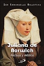 Juliana de Norwich: Reclusa y mística