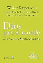 DIOS PARA EL MUNDO. Libro homenaje para Jorge Augustin.: Para George Augustin: 288