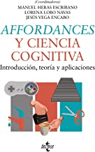 Affordances y ciencia cognitiva: Introducción, teoría y aplicaciones