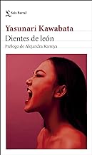 Dientes de león: Prólogo de Alejandra Kamiya