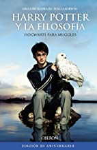 Harry Potter y la filosofía. Edición 20 aniversario: Hogwarts para Muggles