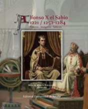 Alfonso X el Sabio 1221 / 1252-1284: Poderes - Imágenes - Saberes: 105