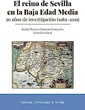 El reino de Sevilla en la Baja Edad Media: 30 años de investigación (1989-2019): 388