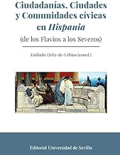 Ciudadanías, Ciudades y Comunidades Cívicas en Hispania: (de los Flavios a los Severos): 363