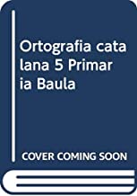 Ortografia catalana 5 Primària Baula