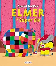 Elmer. Un cuento - Elmer y Súper Ele