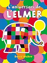 L'Elmer. Un conte - L'aniversari de l'Elmer