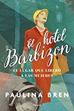 El hotel Barbizon: El lugar que liberó a las mujeres