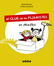 El Club de les Pijamistes 1. NO MOLESTEU