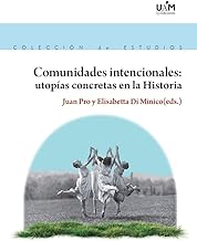 Comunidades intencionales: utopías concretas en la Historia: Utopías concretas en la Historia: 194