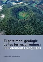 El patrimoni geològic de les terres gironines: 3000 elements singulars: 1